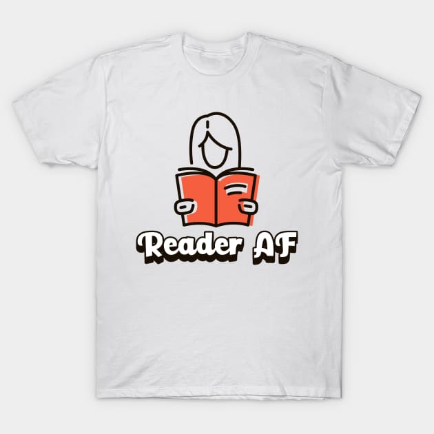 Reader AF T-Shirt by juinwonderland 41